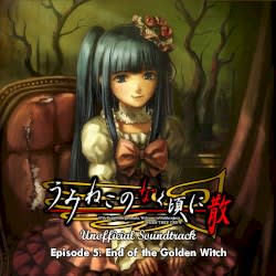 Umineko no Naku Koro ni Chiru Unofficial Soundtrack - Episode 5: End of the Golden Witch