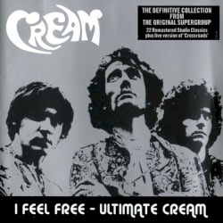 I Feel Free: Ultimate Cream