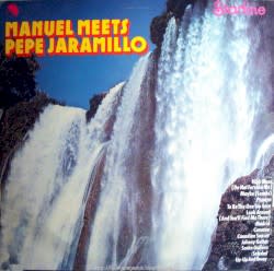 Manuel Meets Pepe Jaramillo / Pepe Jaramillo Meets Manuel