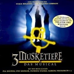 3 Musketiere (2005 Berlin Cast)