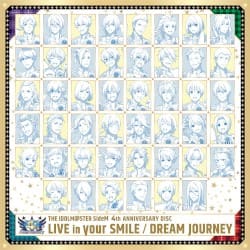 THE IDOLM@STER SideM 4th ANNIVERSARY DISC「LIVE in your SMILE / DREAM JOURNEY」