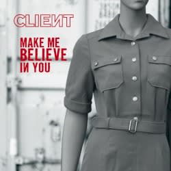 Make Me Believe in You