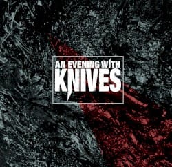 An Evening With Knives