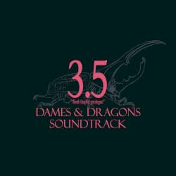 3.5: Final Chapter Prologue (Dames & Dragons Soundtrack)