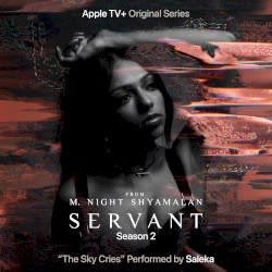 The Sky Cries (from the Apple TV+ original series “Servant”, season 2)