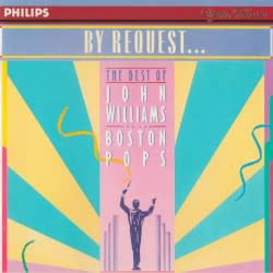 By Request… The Best of John Williams and the Boston Pops