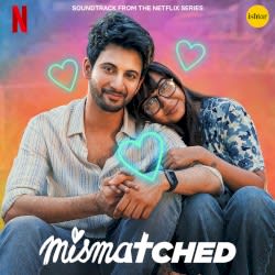Mismatched: Season 3: Soundtrack From the Netflix Series