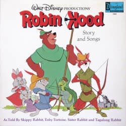 Walt Disney Productions' Robin Hood: Story and Song: As Told by Skippy Rabbit, Toby Tortoise, Sister Rabbit and Tagalong Rabbit
