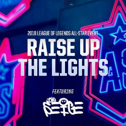 Raise Up The Lights (2018 All-Star Event)
