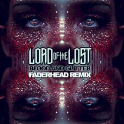 Blood & Glitter (Faderhead remix)
