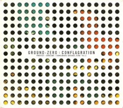 Conflagration - Project: Consume / Consuming Ground Zero Vol. 2