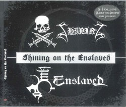 Shining on the Enslaved