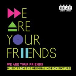 We Are Your Friends