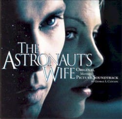The Astronaut’s Wife: Original Motion Picture Soundtrack