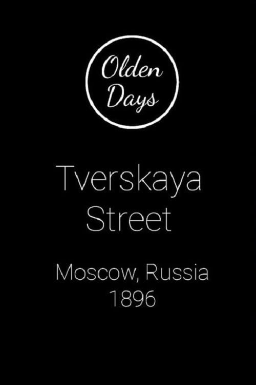 Moscow, Tverskaia Street
