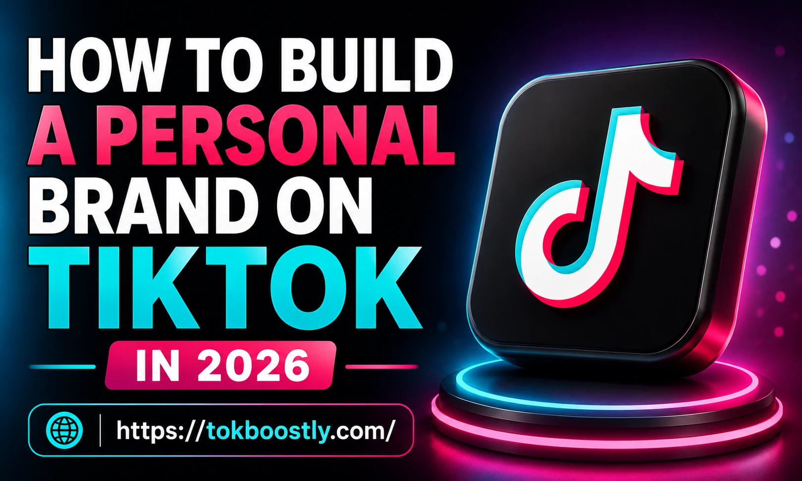 How to Build a Personal Brand on TikTok in 2026 | Step-by-Step Guide