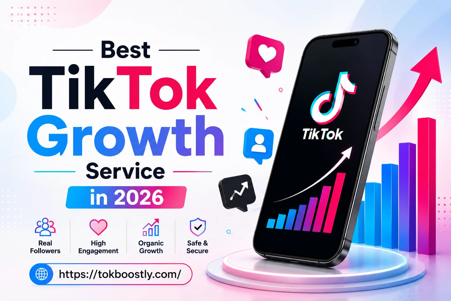 Best TikTok Growth Service in 2026: Why TokBoostly Is the Top Choice for Faster TikTok Growth