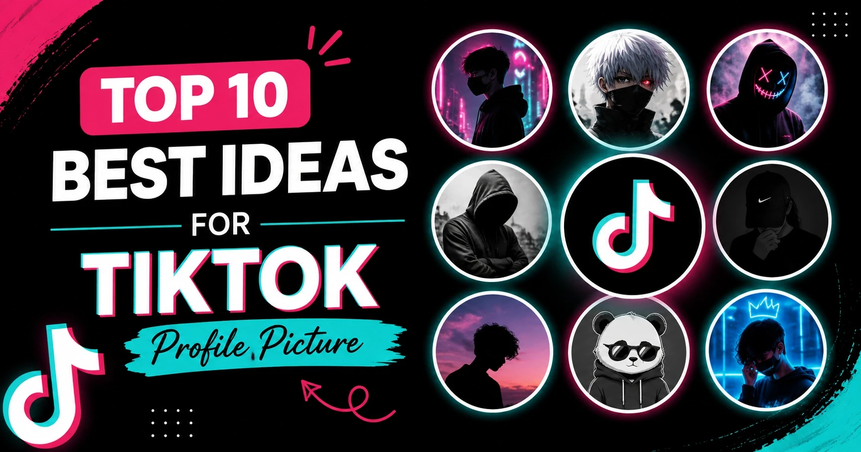 Top 10 Best Ideas for TikTok Profile Picture
