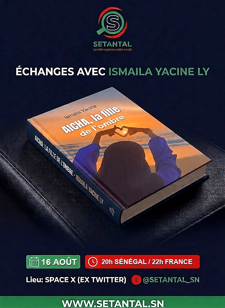 Entretien avec Ismaila Yacine Ly sur son livre : « Aicha, la fille de l'ombre »