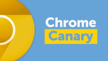 Chrome için Canary kanalı Android e geldi.