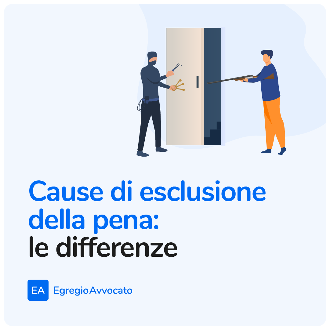 Cause di esclusione della pena le differenze Egregio Avvocato