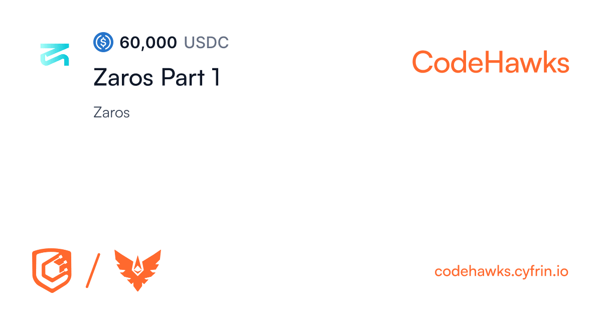 Cyfrin CodeHawks | Zaros Part 1