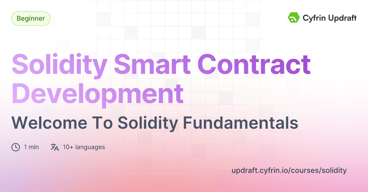 Solidity Smart Contract Development - Welcome To Solidity Fundamentals