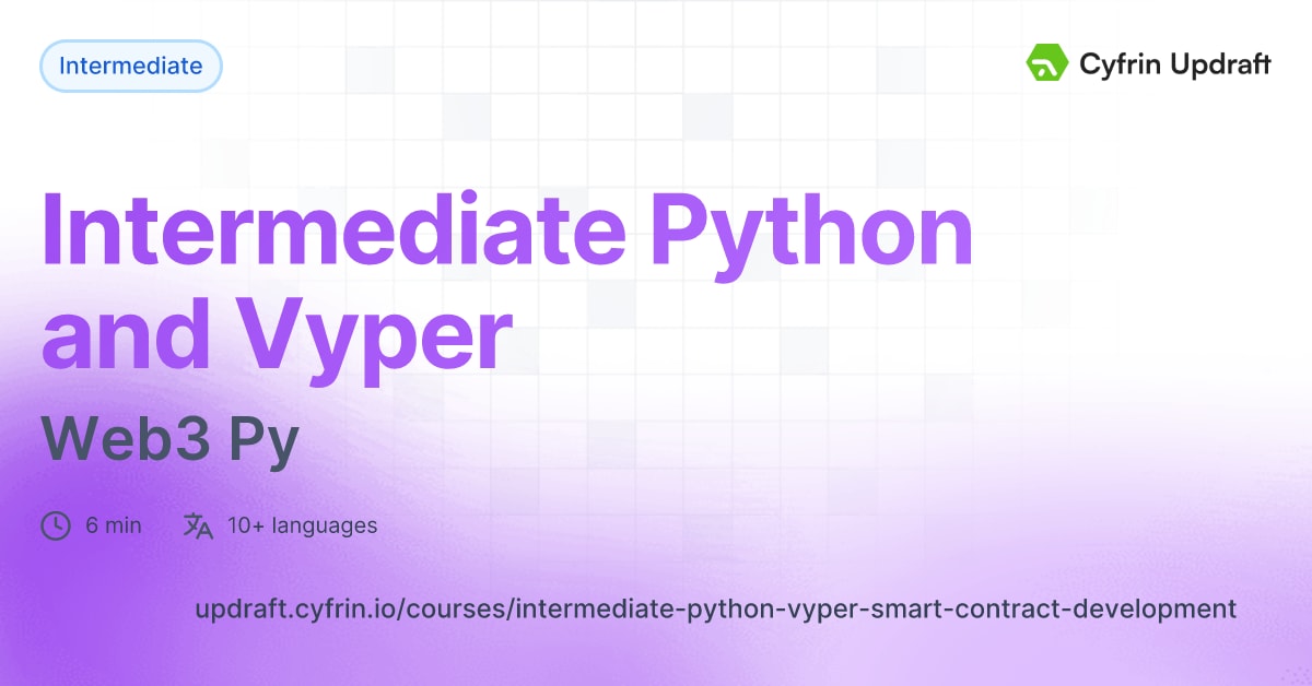 Intermediate Python and Vyper - Web3 Py