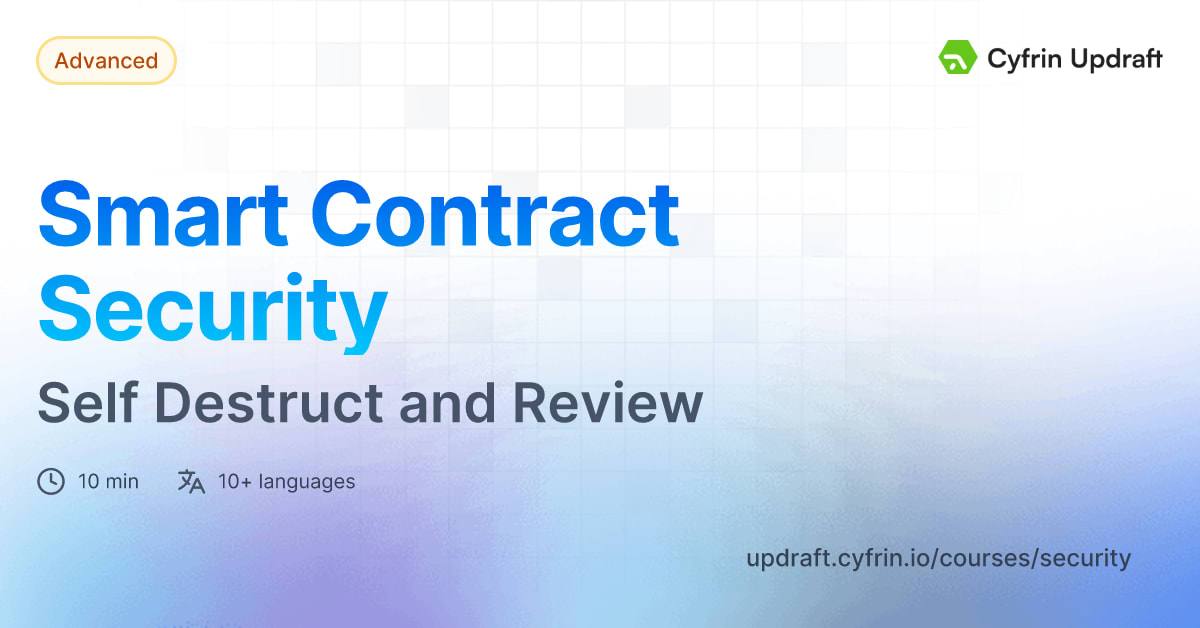 Video: Review - Self Destruct and Review - Smart Contract Security