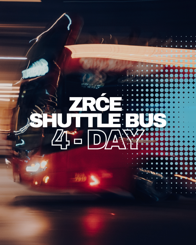 4-DAY ZRĆE SHUTTLE BUS