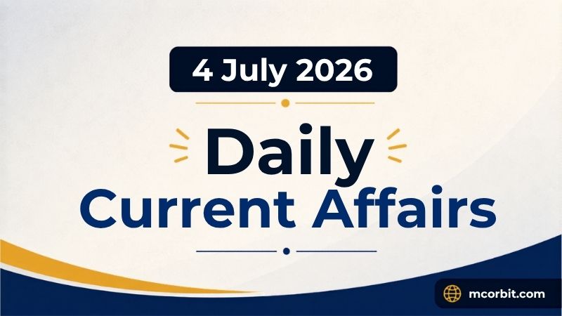 Current Affairs 4 July 2026 | 4th July 2026 Current Affairs | Daily GK Updates