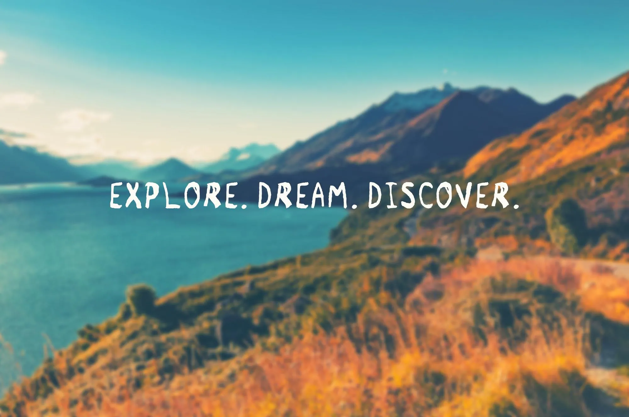 Explore. Dream. Discover.