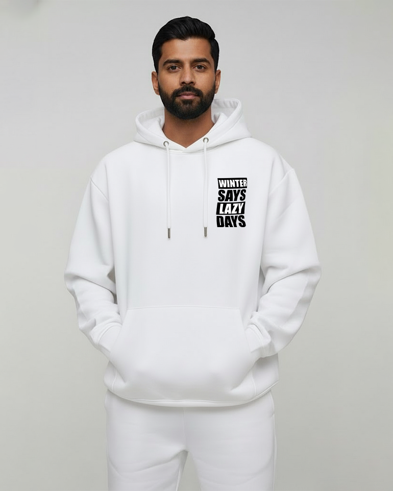 WINTER SAYS LAZY DAYS HOODIE