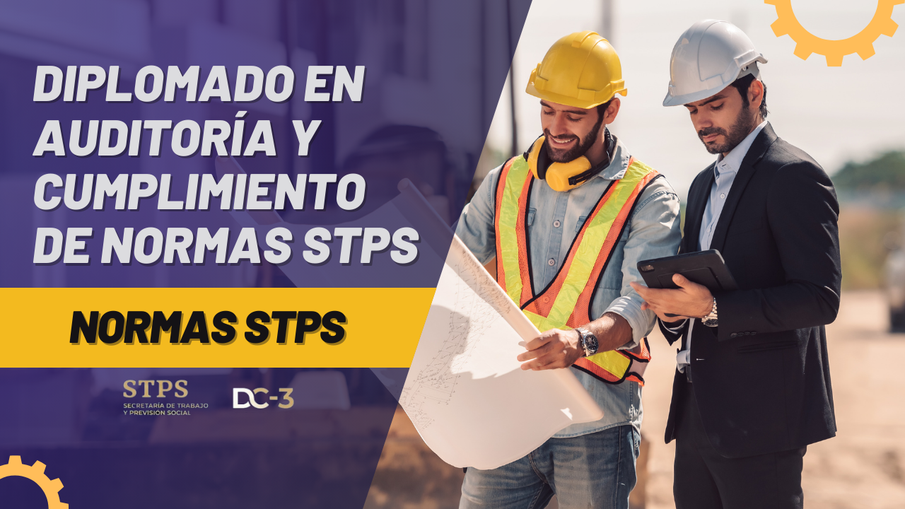Diplomado en Auditoría y Cumplimiento de Normas STPS