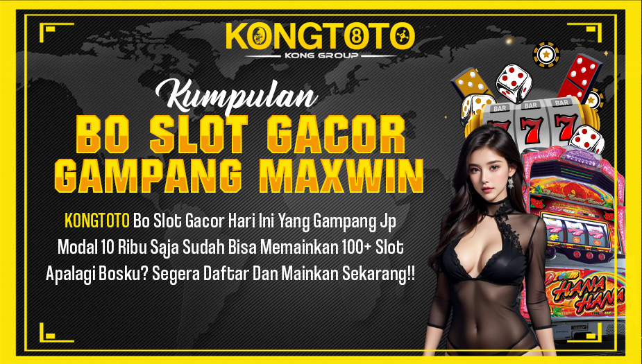 KONGTOTO # Link Daftar Kong Toto Bo Slot Gacor Hari Ini 2024