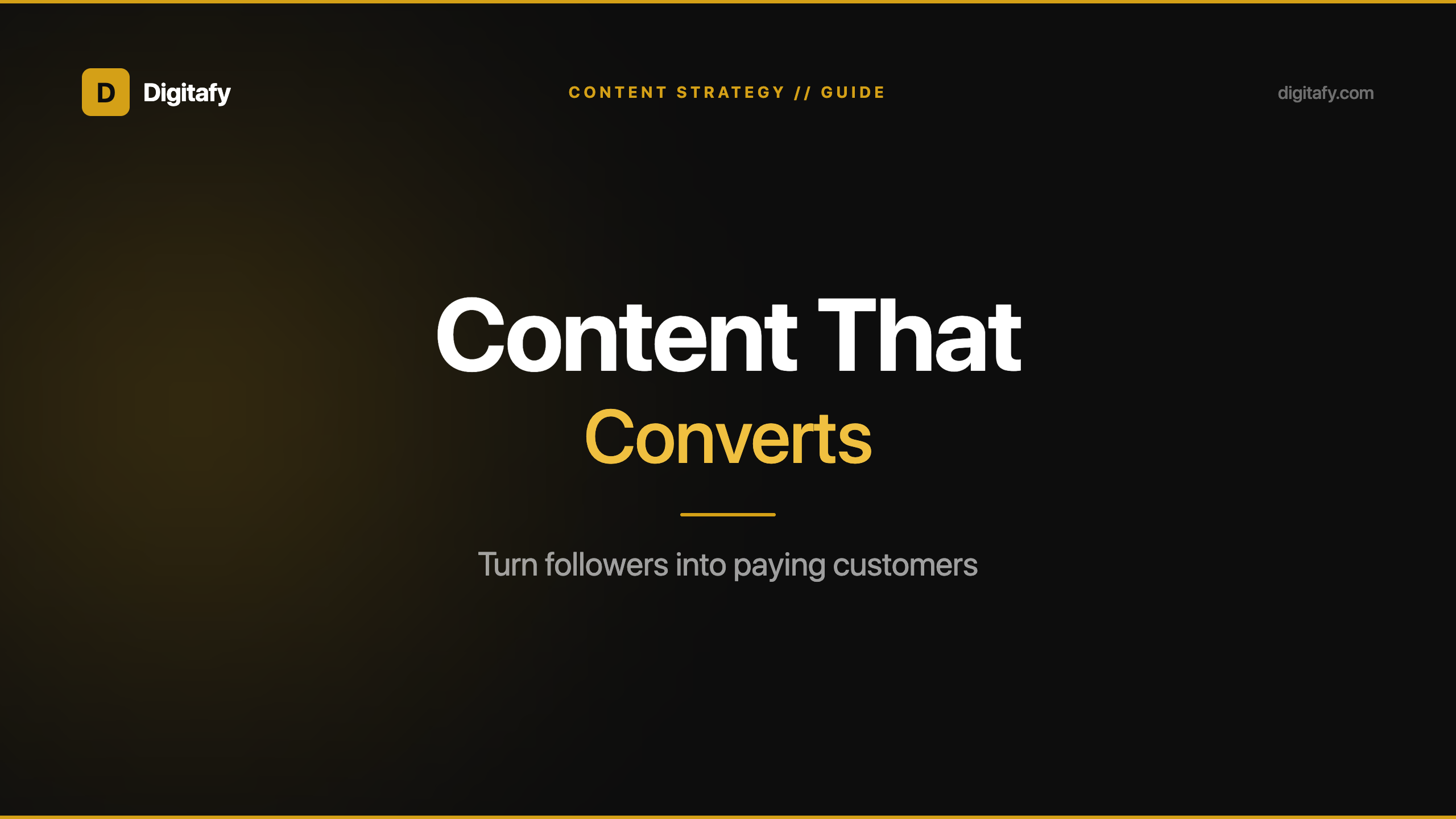 How to Create Content That Converts Followers Into Buyers