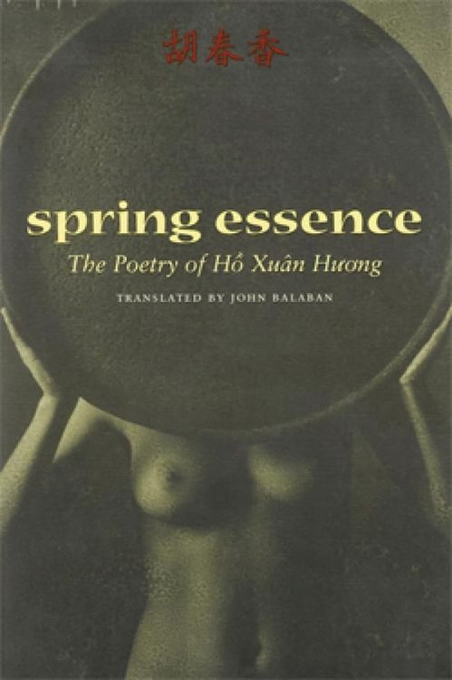 Spring Essence: The Poetry of Hồ Xuân Hương