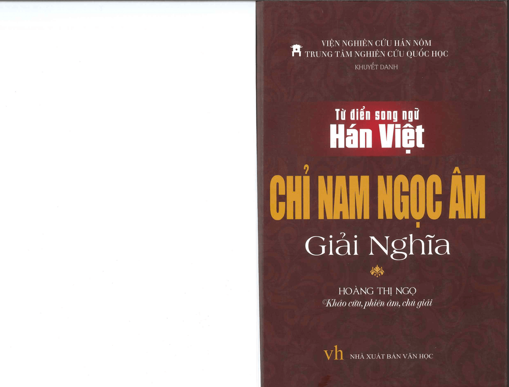 Chỉ nam Ngọc âm Giải nghĩa: A Sino-Vietnamese Disyllabic Dictionary with Explanations.