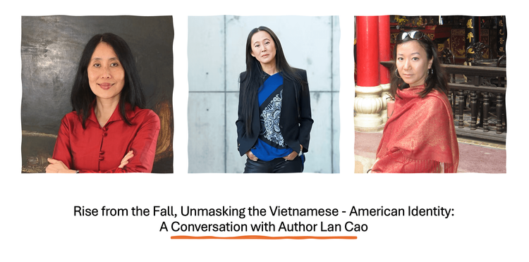 Vươn lên Từ Đổ vỡ, Bóc tách Bản sắc Người Mỹ Gốc Việt: Cuộc trò Chuyện với Nhà văn Lan Cao