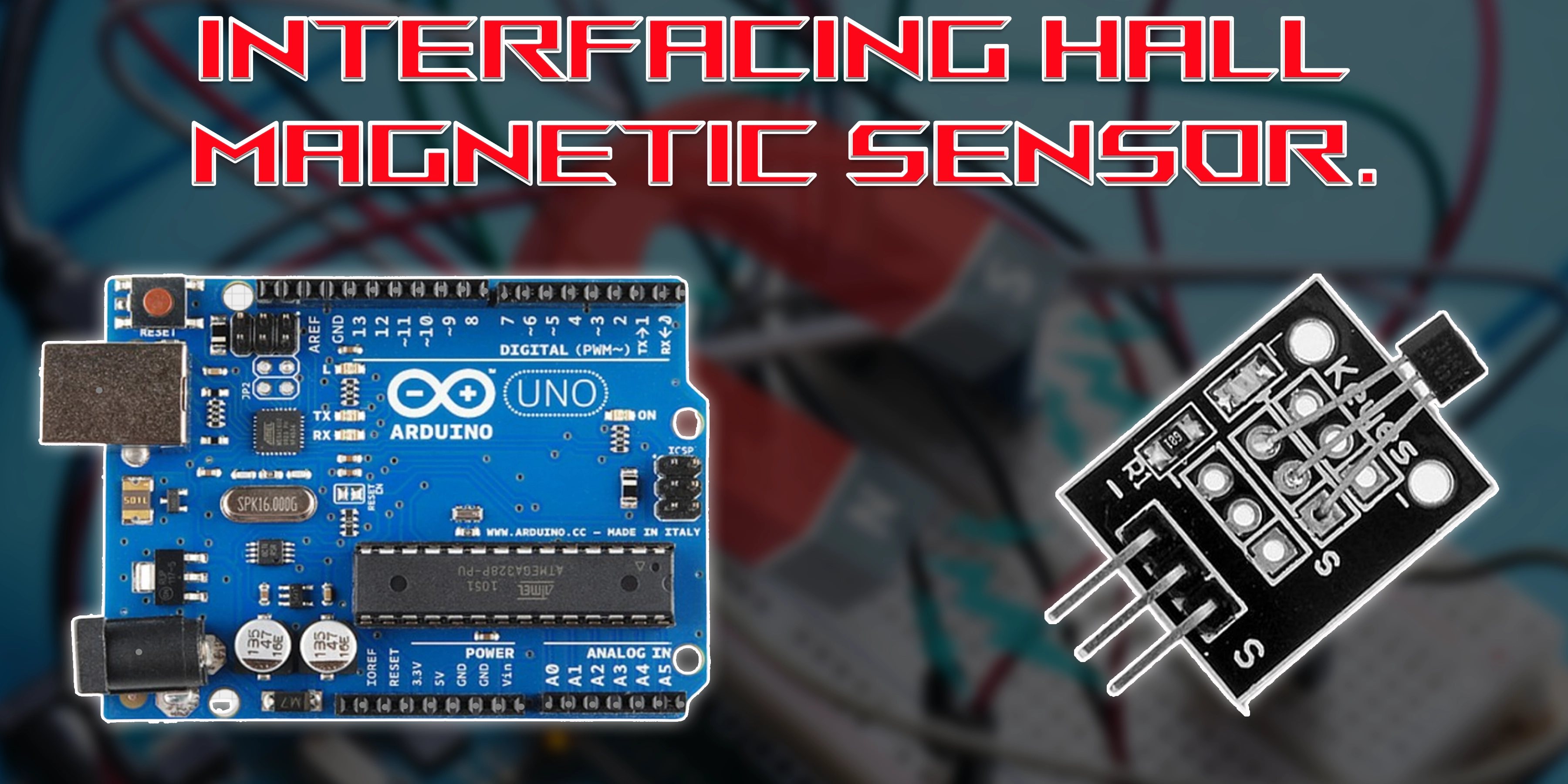 Arduino Hall Sensor: Wiring & Code Guide | Sarkitshala
