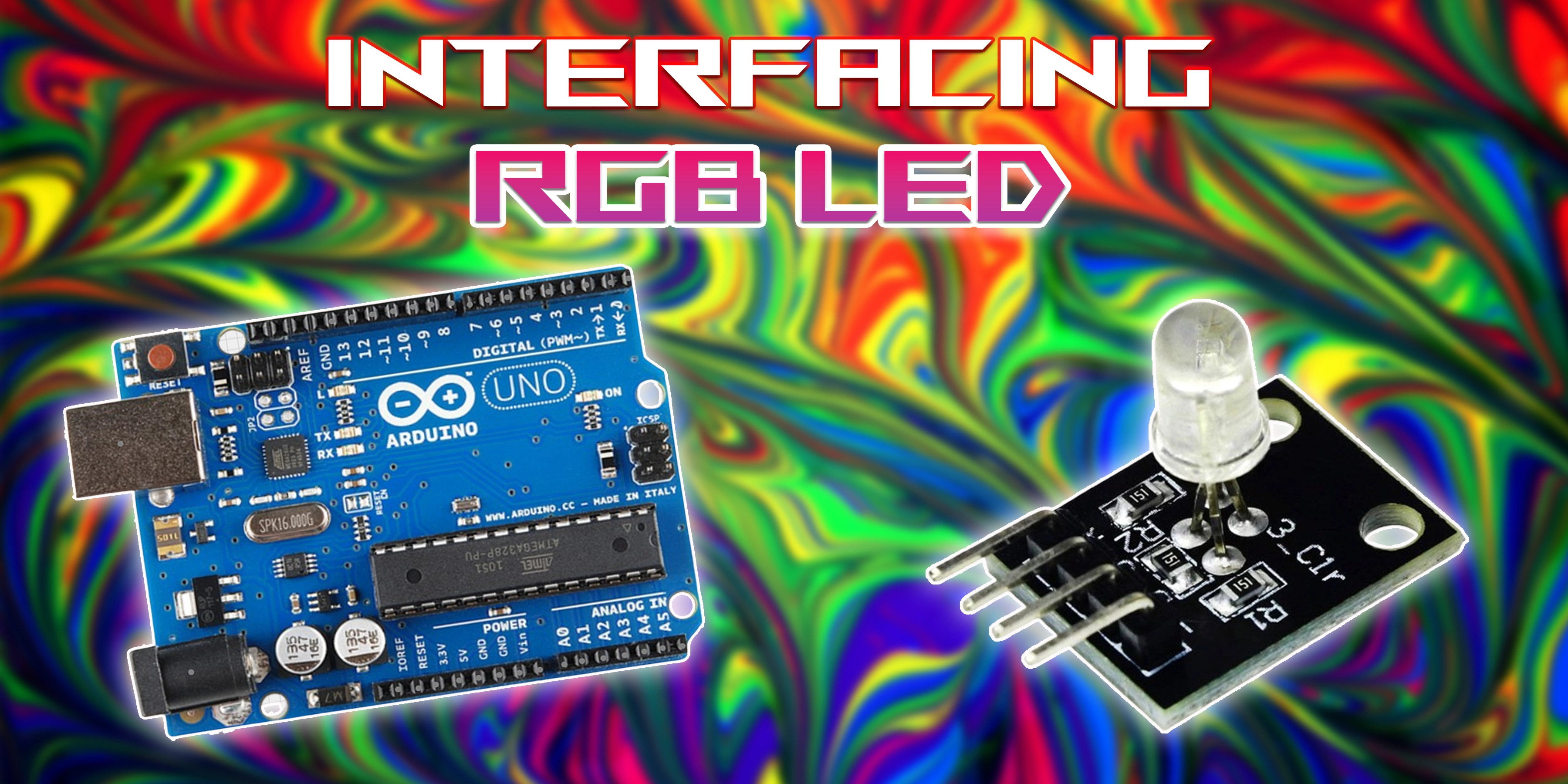 Arduino RGB LED Control Tutorial: Wiring, Code & Color Effects for ...