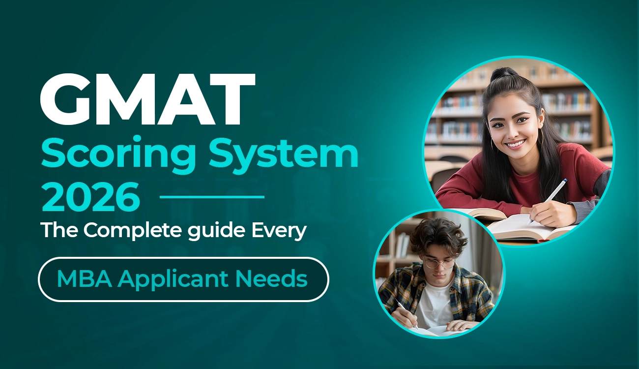GMAT Scoring System 2026: The Complete Guide Every MBA Applicant Needs