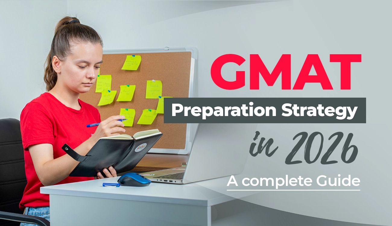 Best GMAT Preparation Strategy in 2026: A Complete Guide