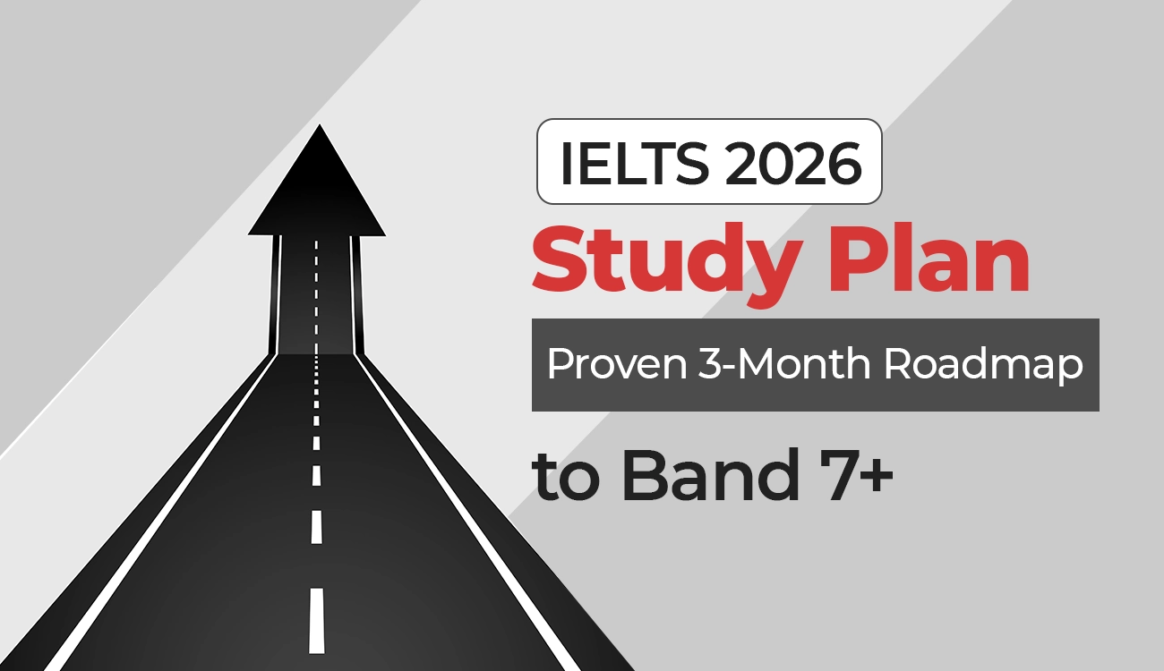 IELTS 2026 Study Plan: Proven 3‑Month Roadmap to Band 7+