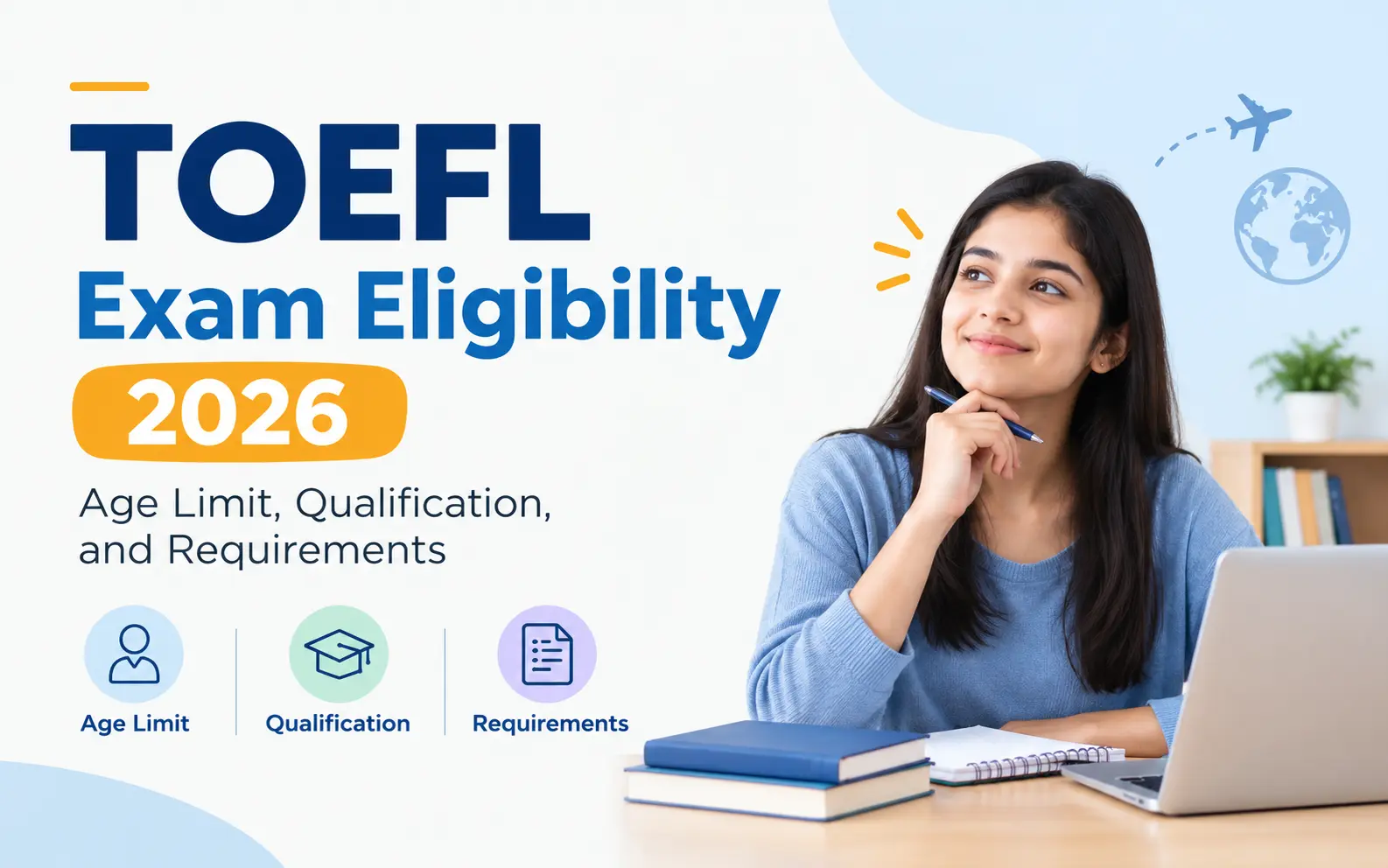 TOEFL Exam Eligibility 2026: Age Limit, Qualification, and Requirements image