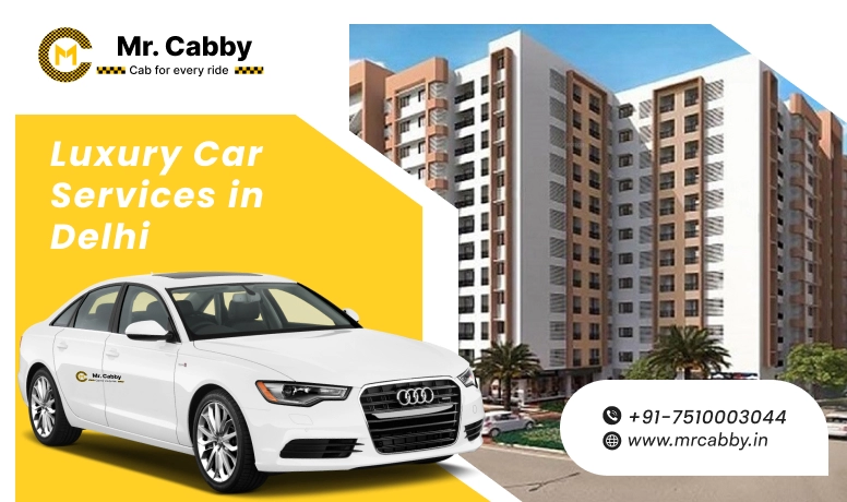 Hire Luxury Car On Rent In New Delhi