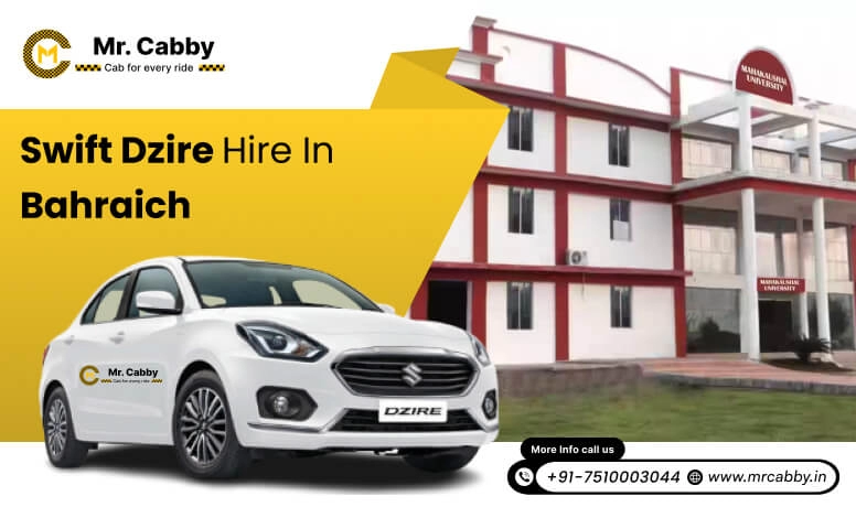 Swift Dzire hire in Bahraich 