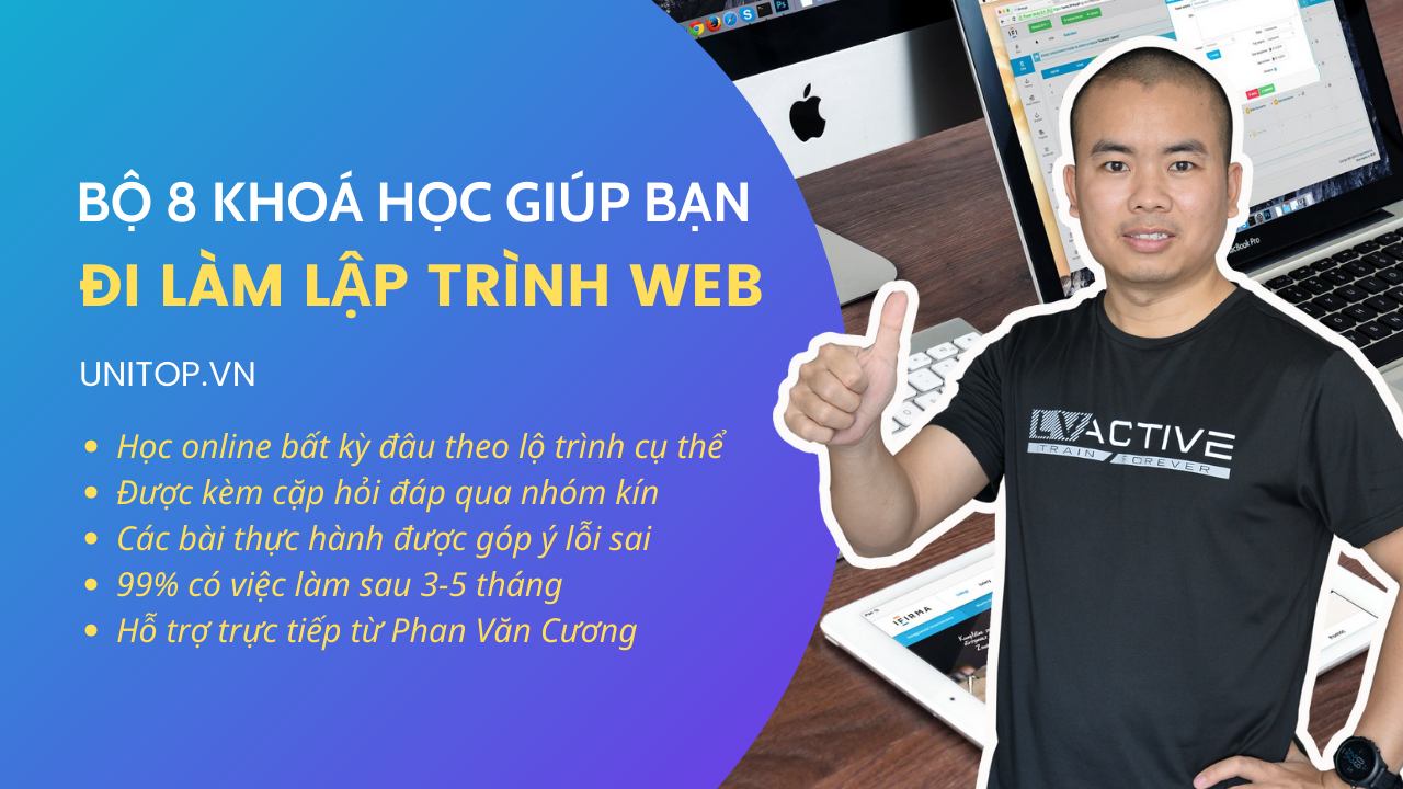 Combo 8 Khóa Học Lập Trình Web Toàn Diện cùng Unitop