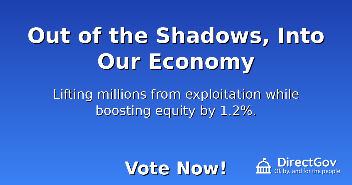 Out of the Shadows, Into Our Economy