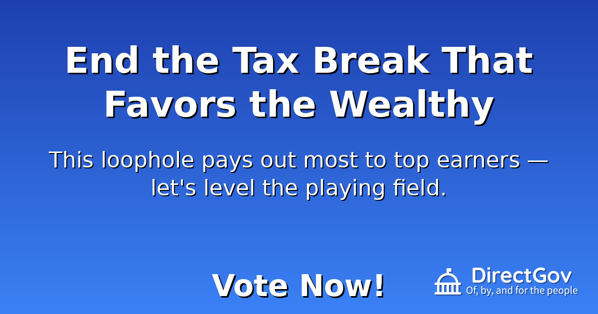 End the Tax Break That Favors the Wealthy